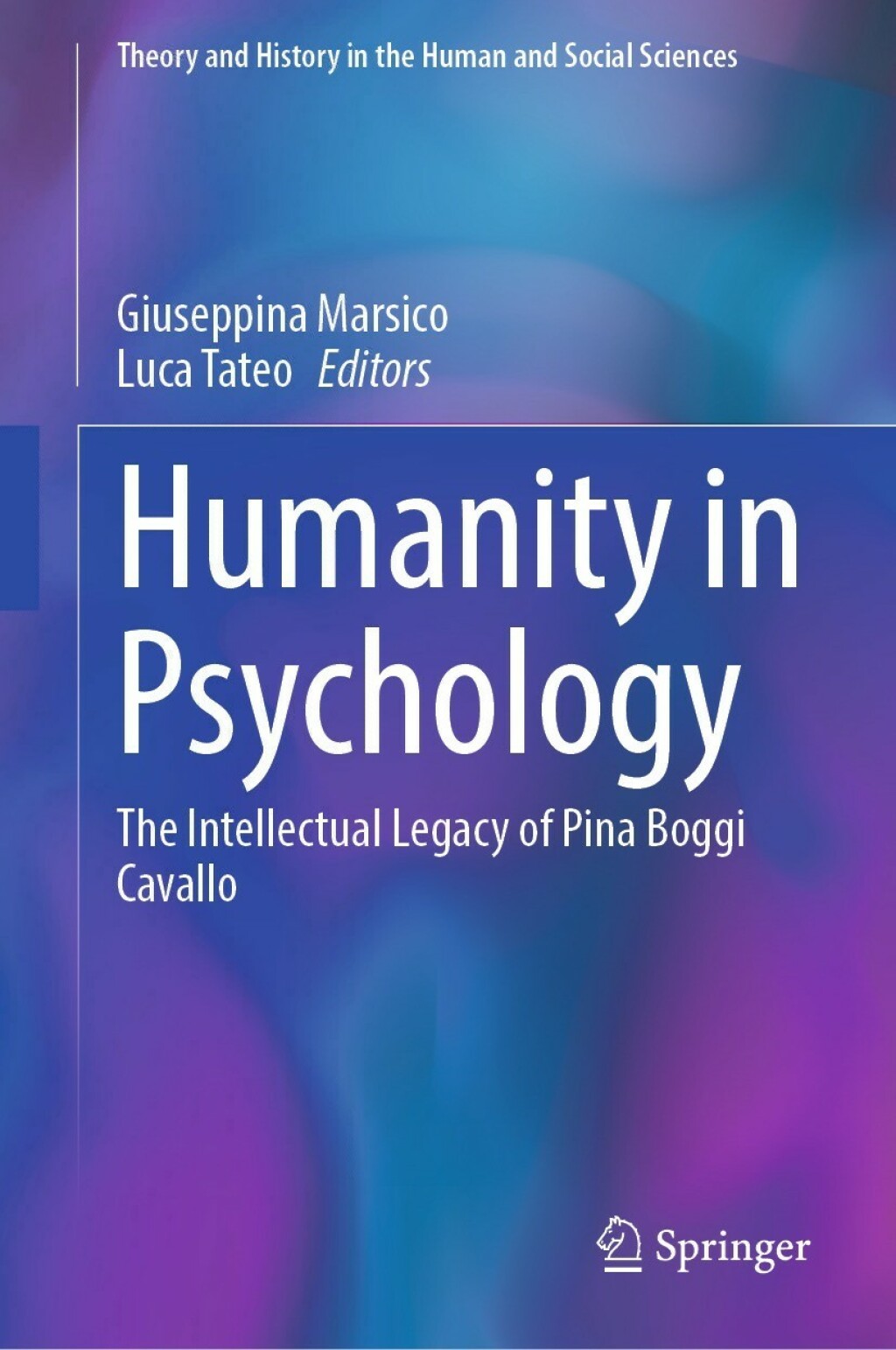 Humanity in Psychology The Intellectual Legacy of Pina Boggi Cavallo 