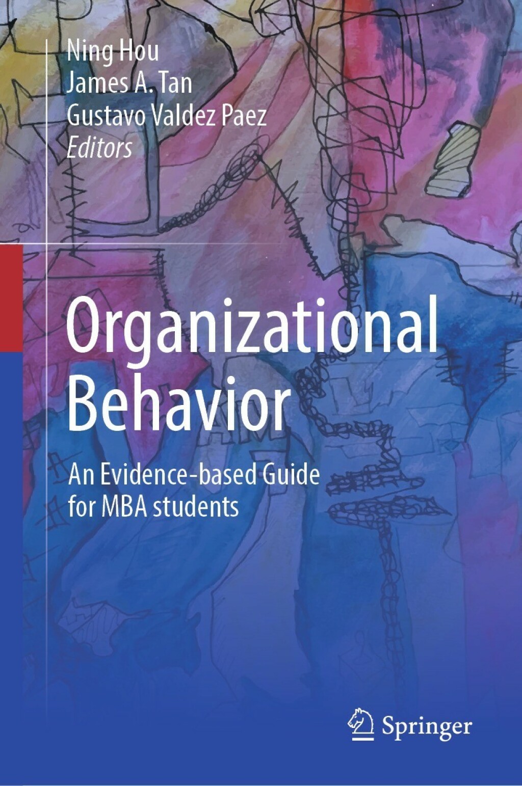 Organizational Behavior An evidence-based guide for MBA students 