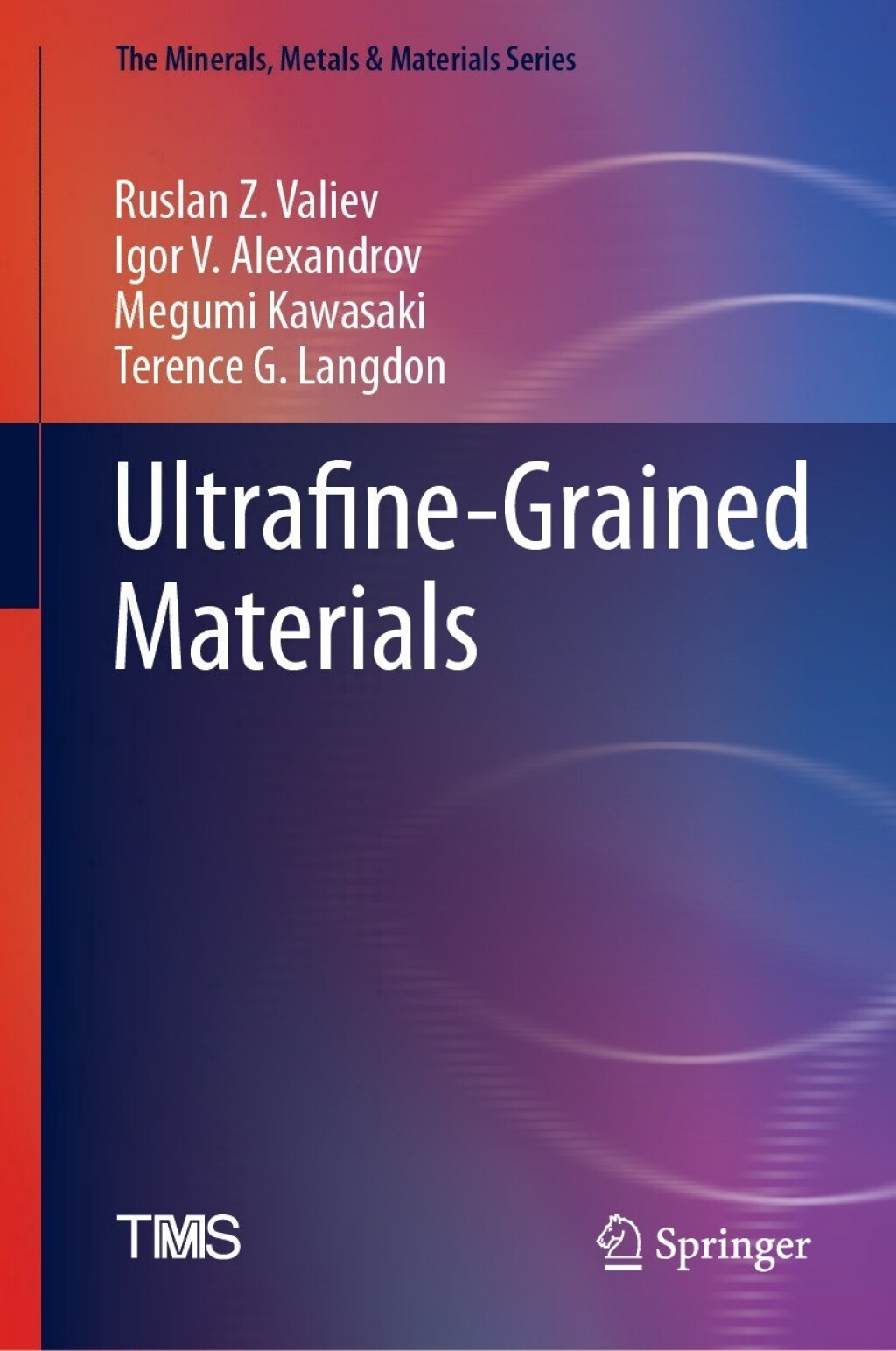 Ultrafine-Grained Materials 