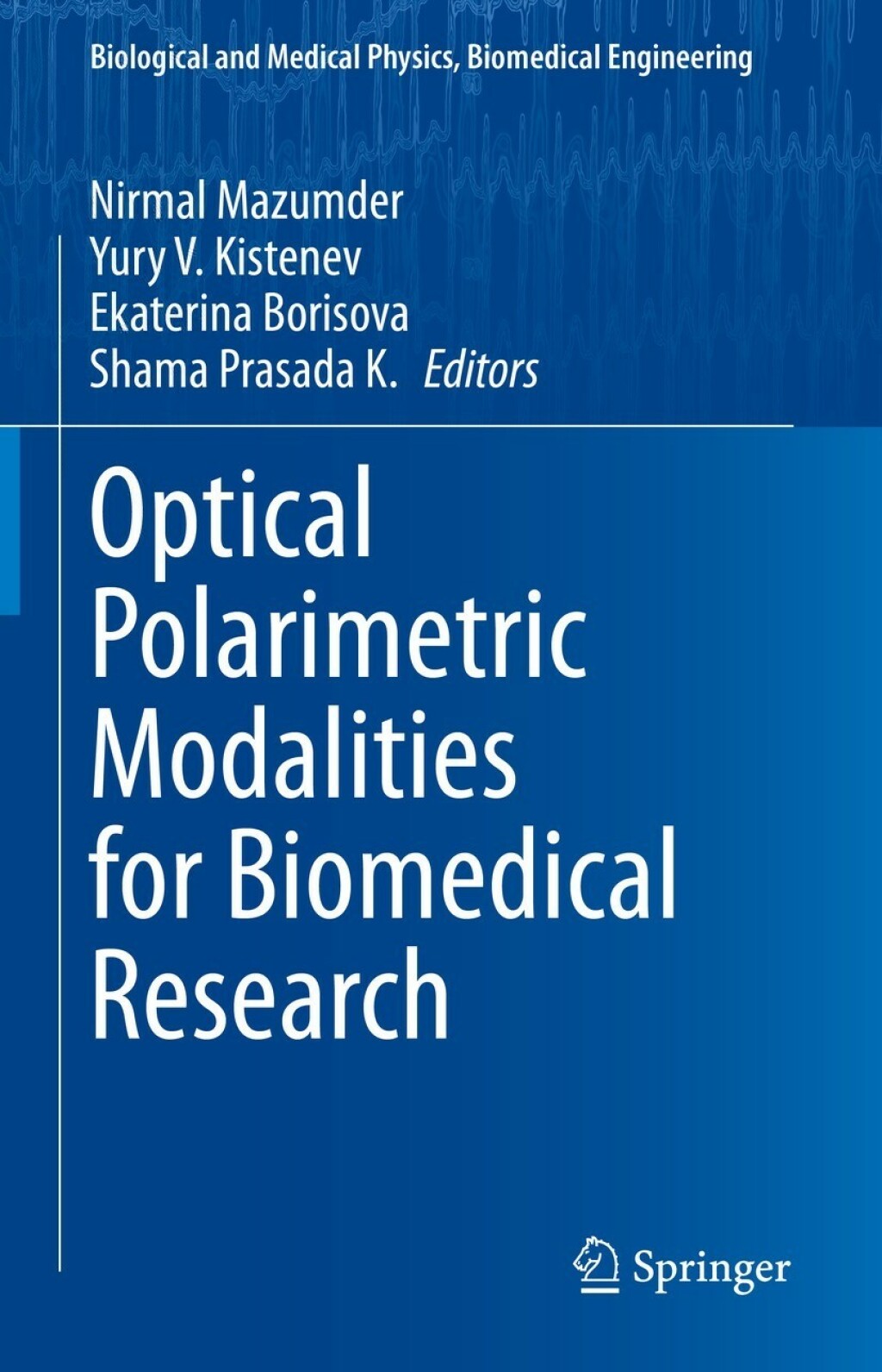 Optical Polarimetric Modalities for Biomedical Research 