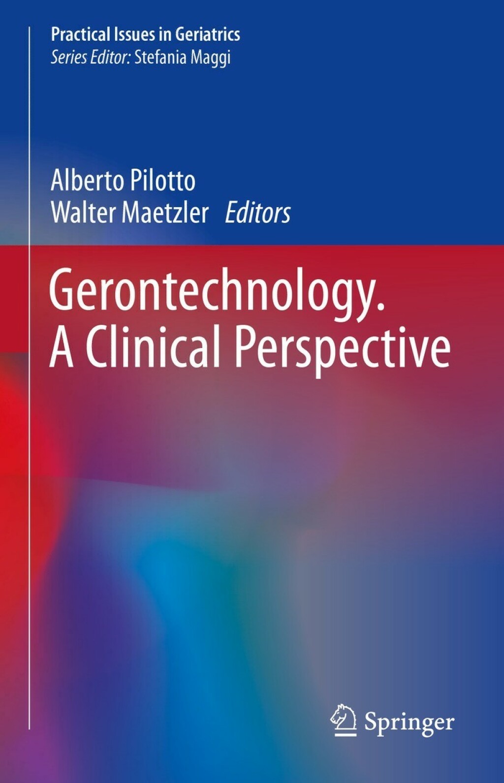 Gerontechnology. A Clinical Perspective 