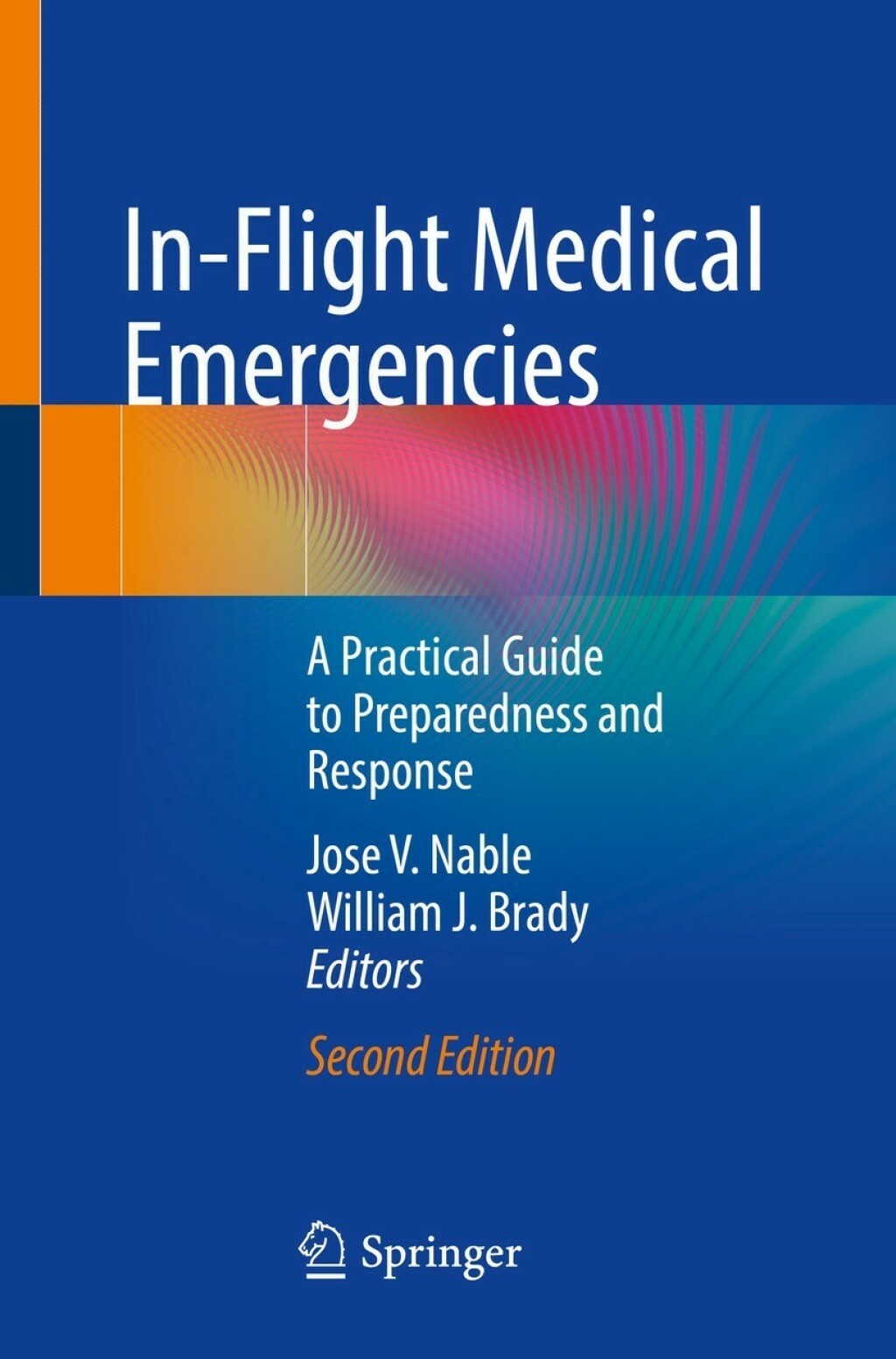 In-Flight Medical Emergencies A Practical Guide to Preparedness and Response 2nd Edition