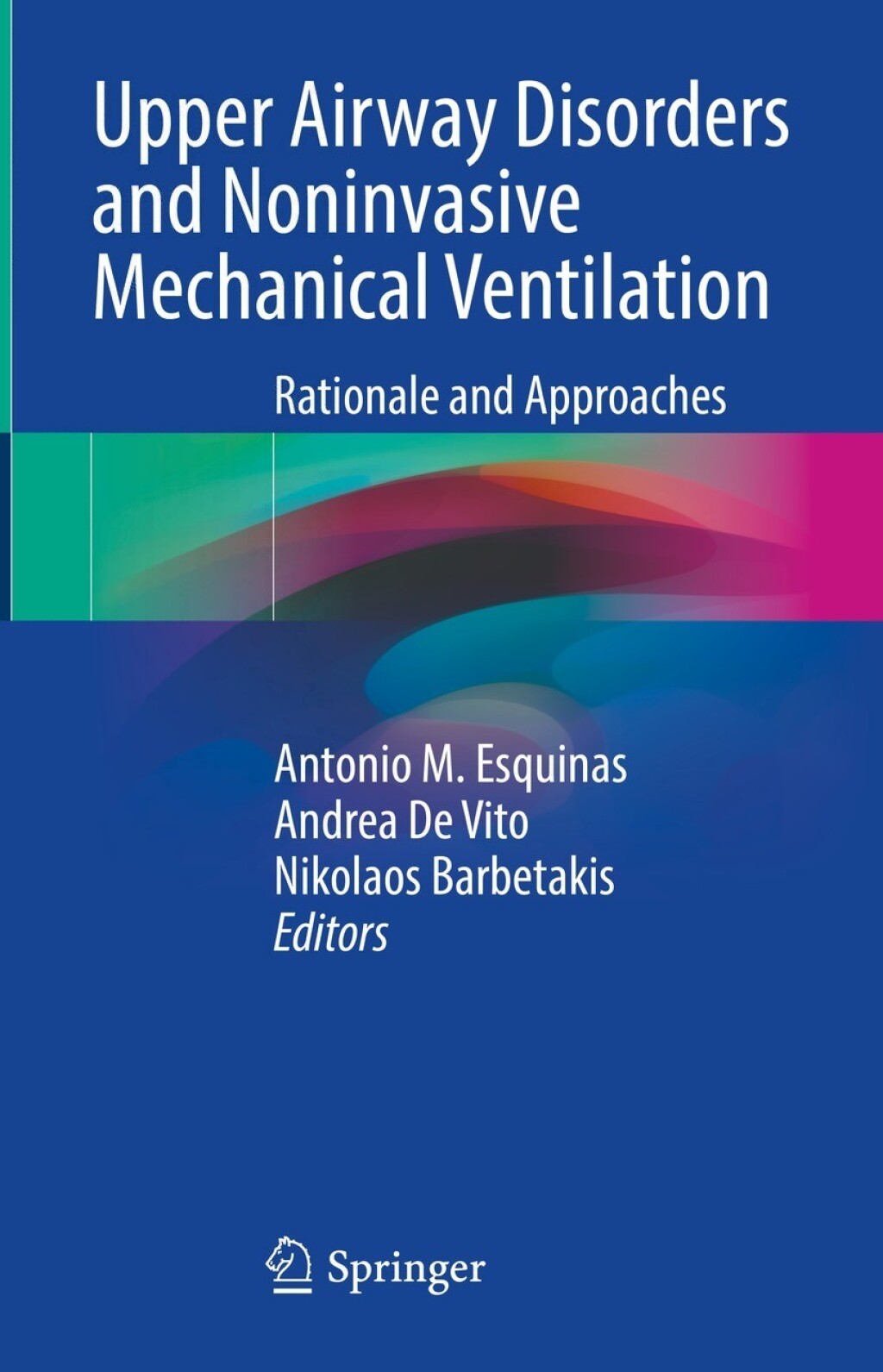 Upper Airway Disorders and Noninvasive Mechanical Ventilation Rationale and Approaches 