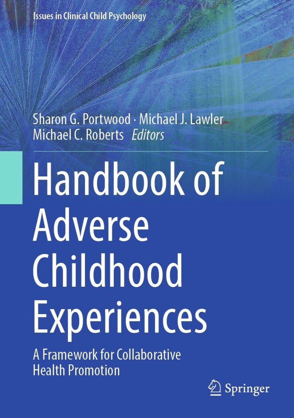 Handbook of Adverse Childhood Experiences A Framework for Collaborative Health Promotion 