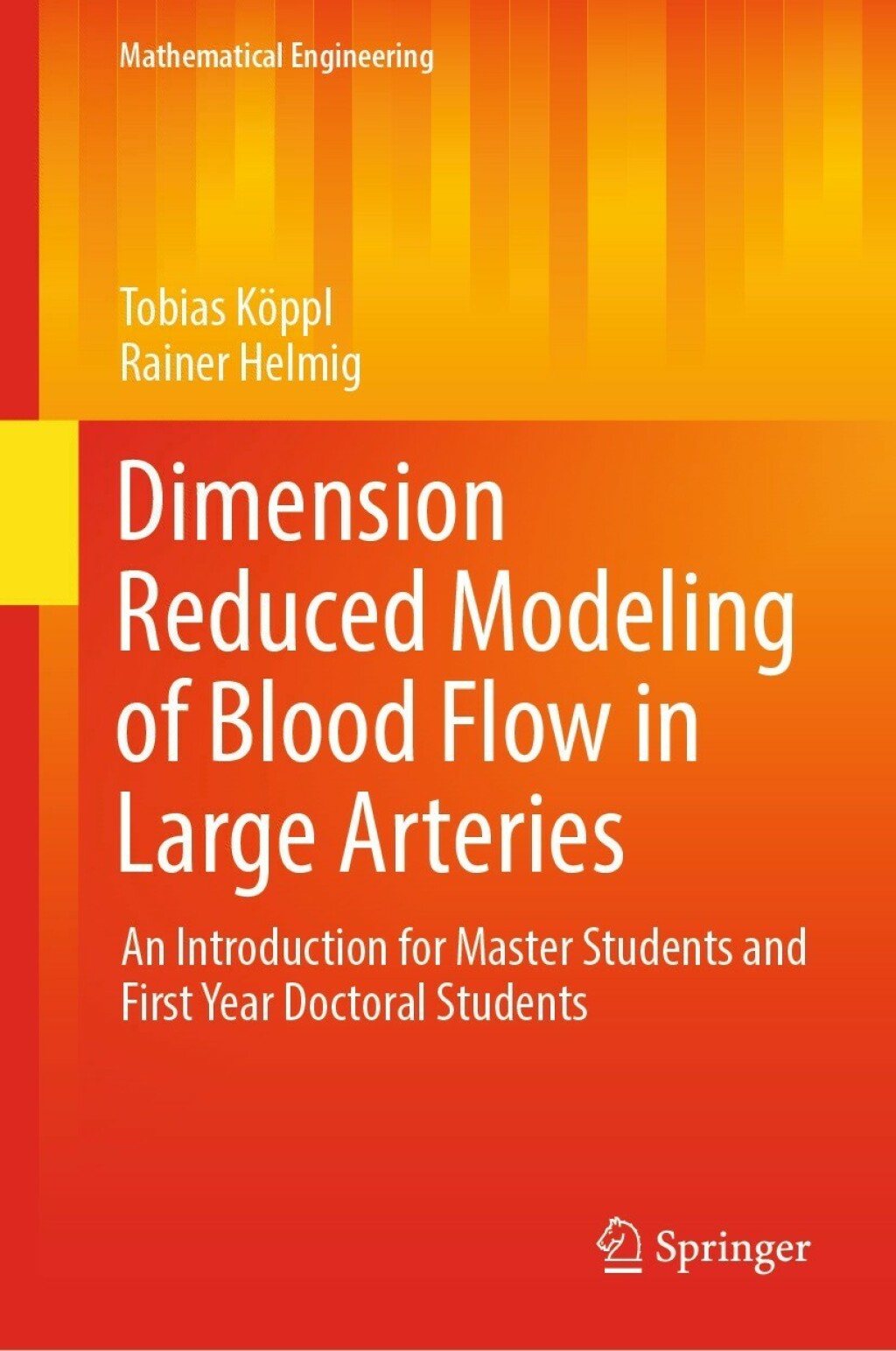 Dimension Reduced Modeling of Blood Flow in Large Arteries An Introduction for Master Students and First Year Doctoral Students 