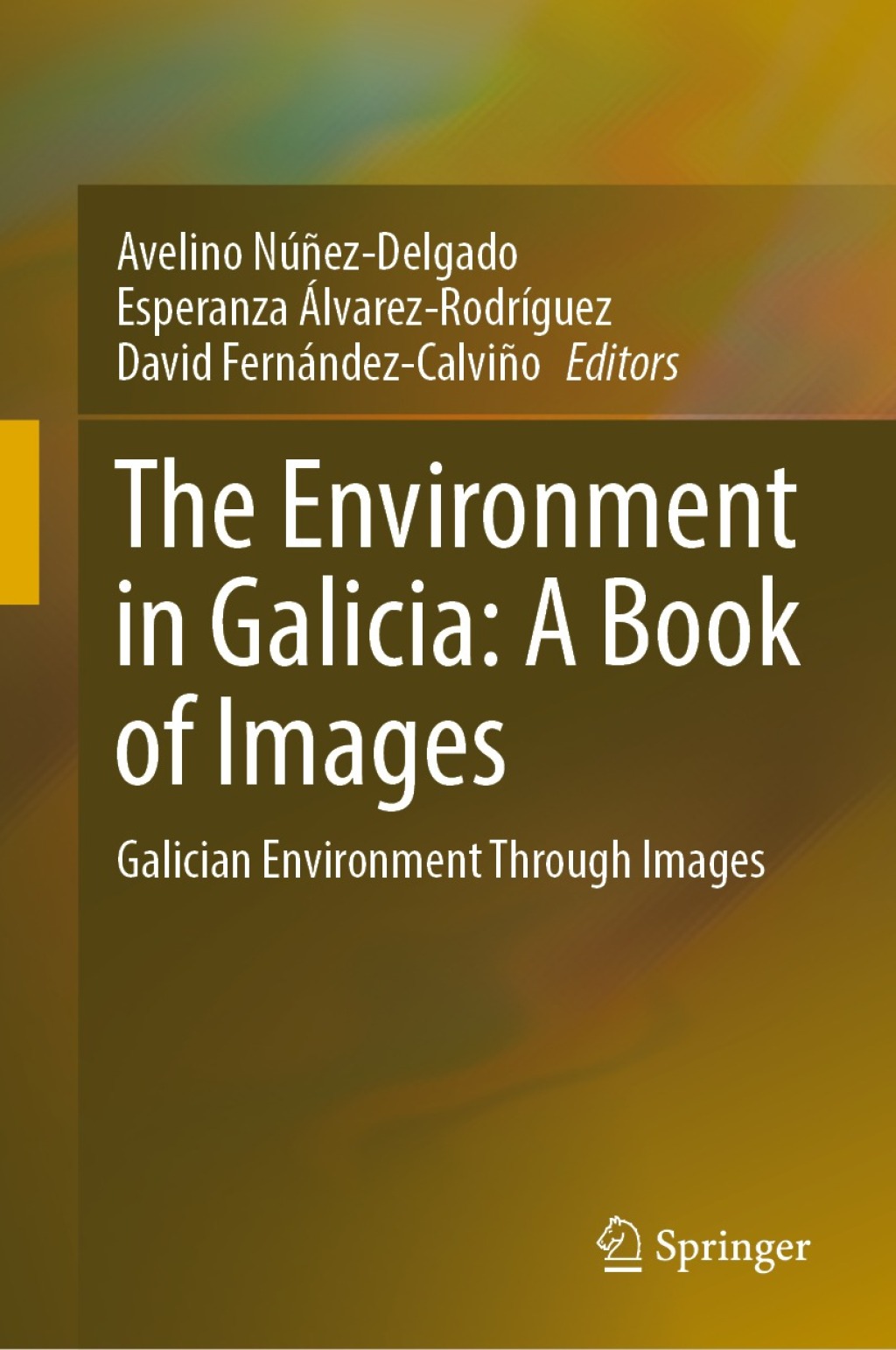 The Environment in Galicia: A Book of Images Galician Environment Through Images 