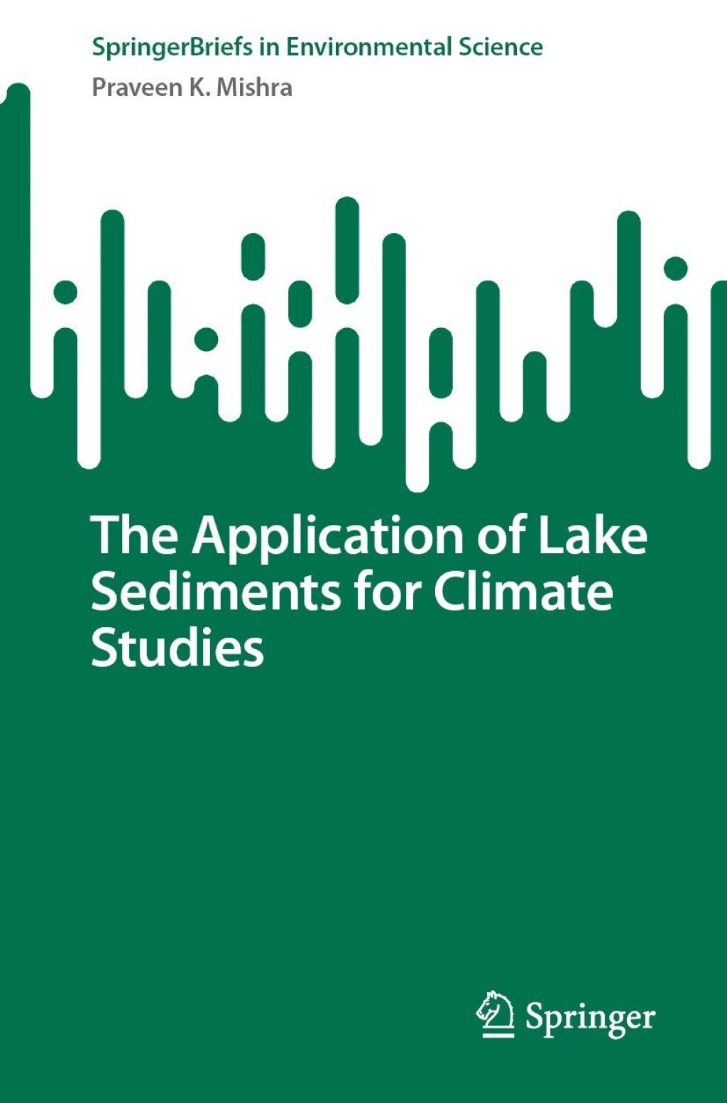 The Application of Lake Sediments for Climate Studies 