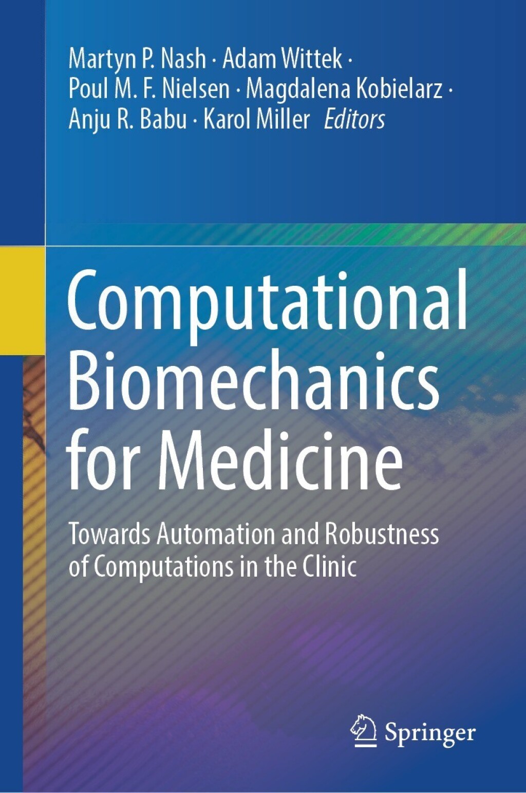 Computational Biomechanics for Medicine Towards Automation and Robustness of Computations in the Clinic 
