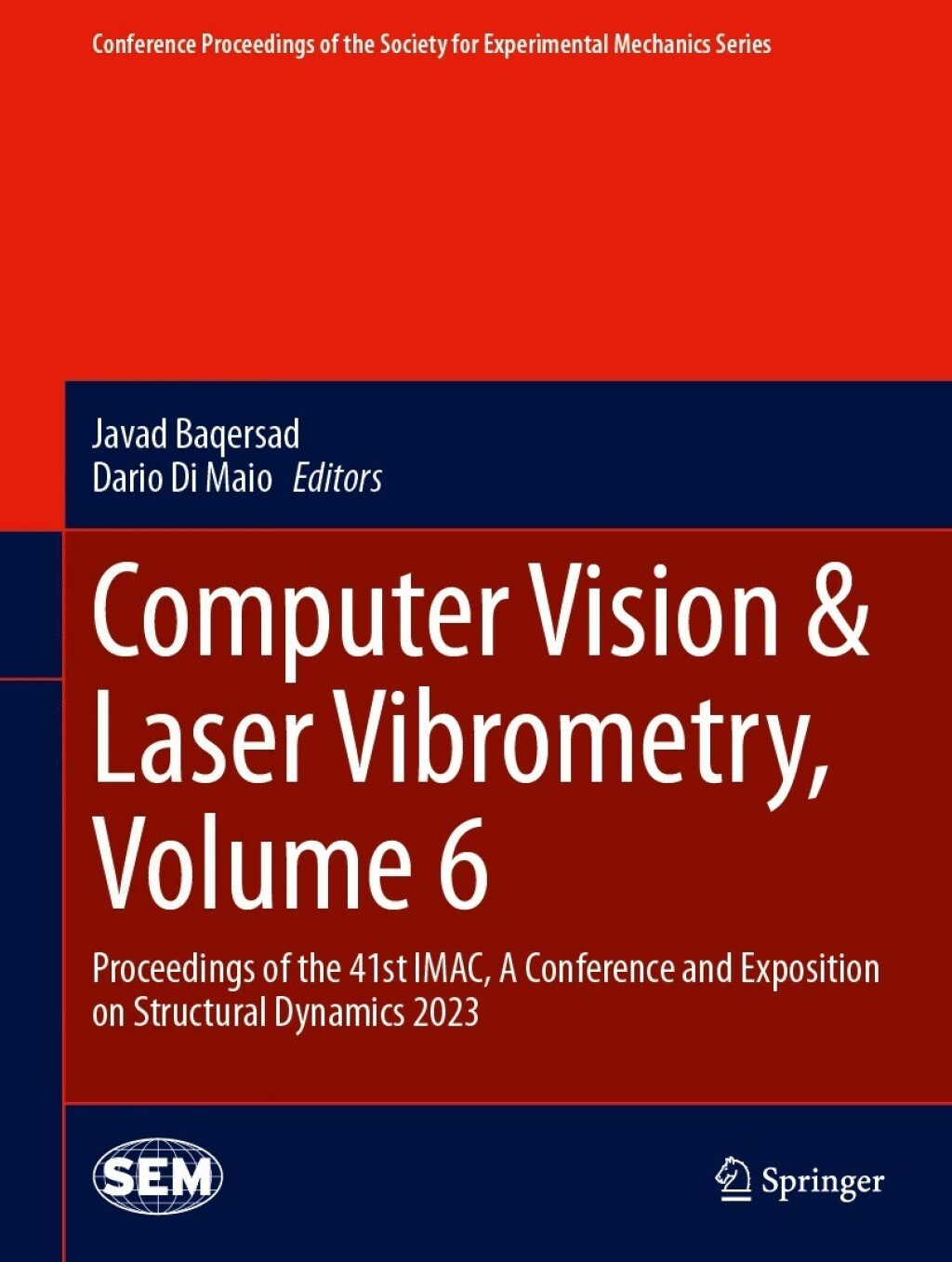 Computer Vision & Laser Vibrometry, Volume 6 Proceedings of the 41st IMAC, A Conference and Exposition on Structural Dynamics 2023 