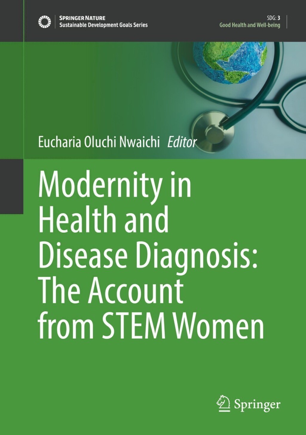 Modernity in Health and Disease Diagnosis: The Account from STEM Women 