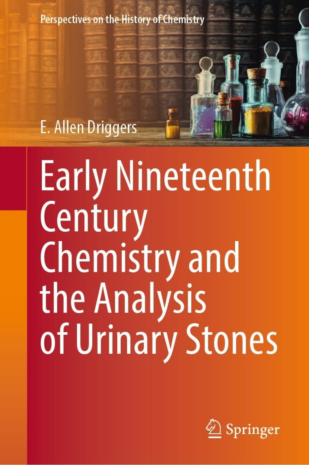 Early Nineteenth Century Chemistry and the Analysis of Urinary Stones 