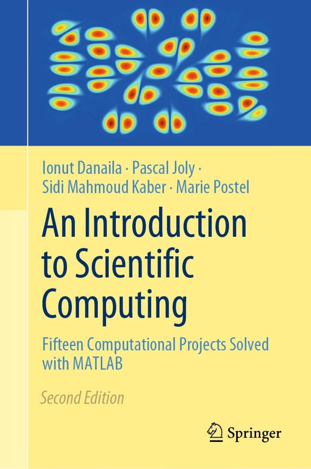 An Introduction to Scientific Computing Fifteen Computational Projects Solved with MATLAB 2nd Edition