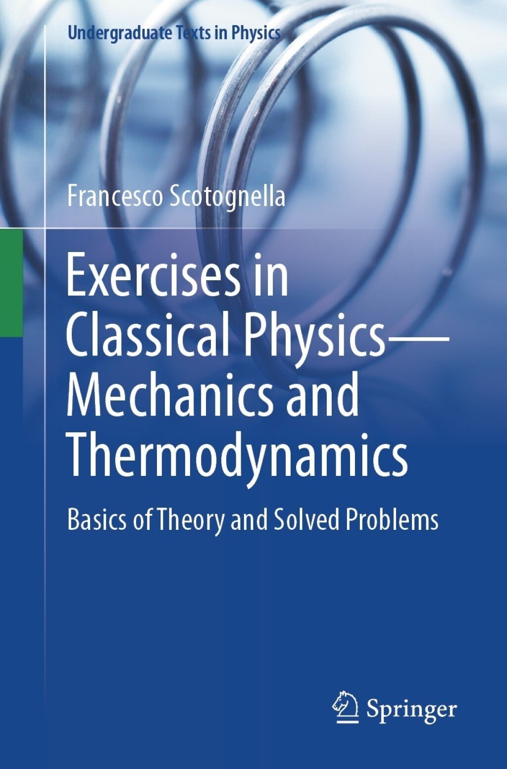Exercises in Classical PhysicsÃ¢â‚¬â€Mechanics and Thermodynamics Basics of Theory and Solved Problems 