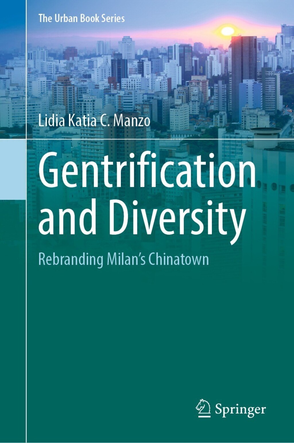 Gentrification and Diversity Rebranding Milan's Chinatown 