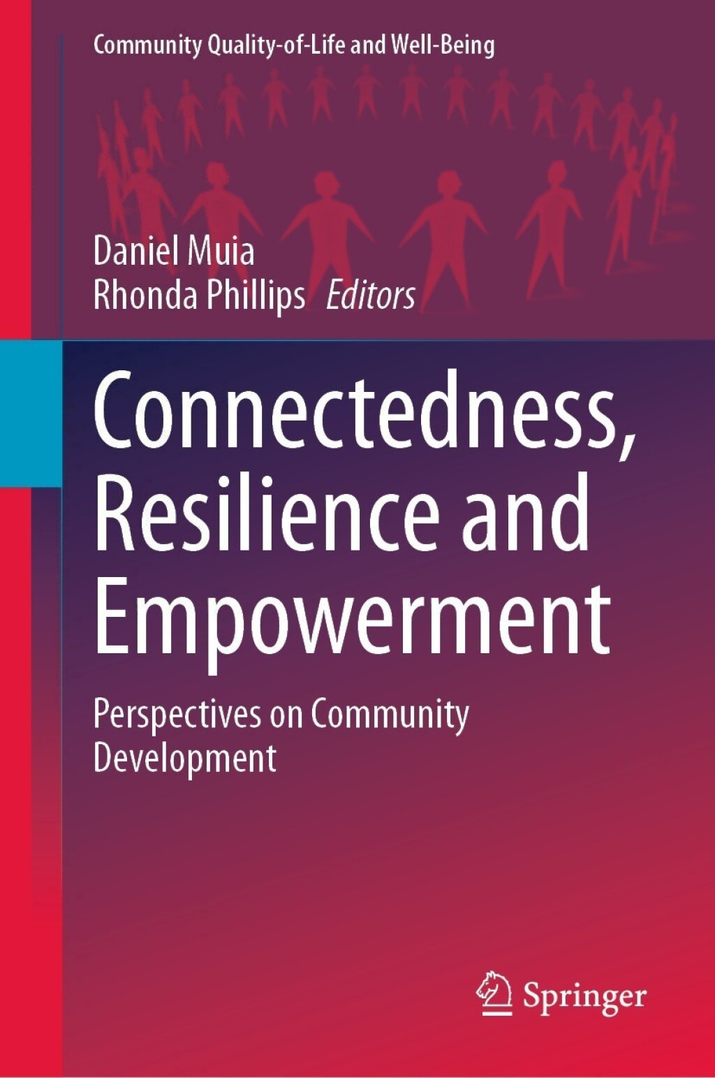 Connectedness, Resilience and Empowerment Perspectives on Community Development 