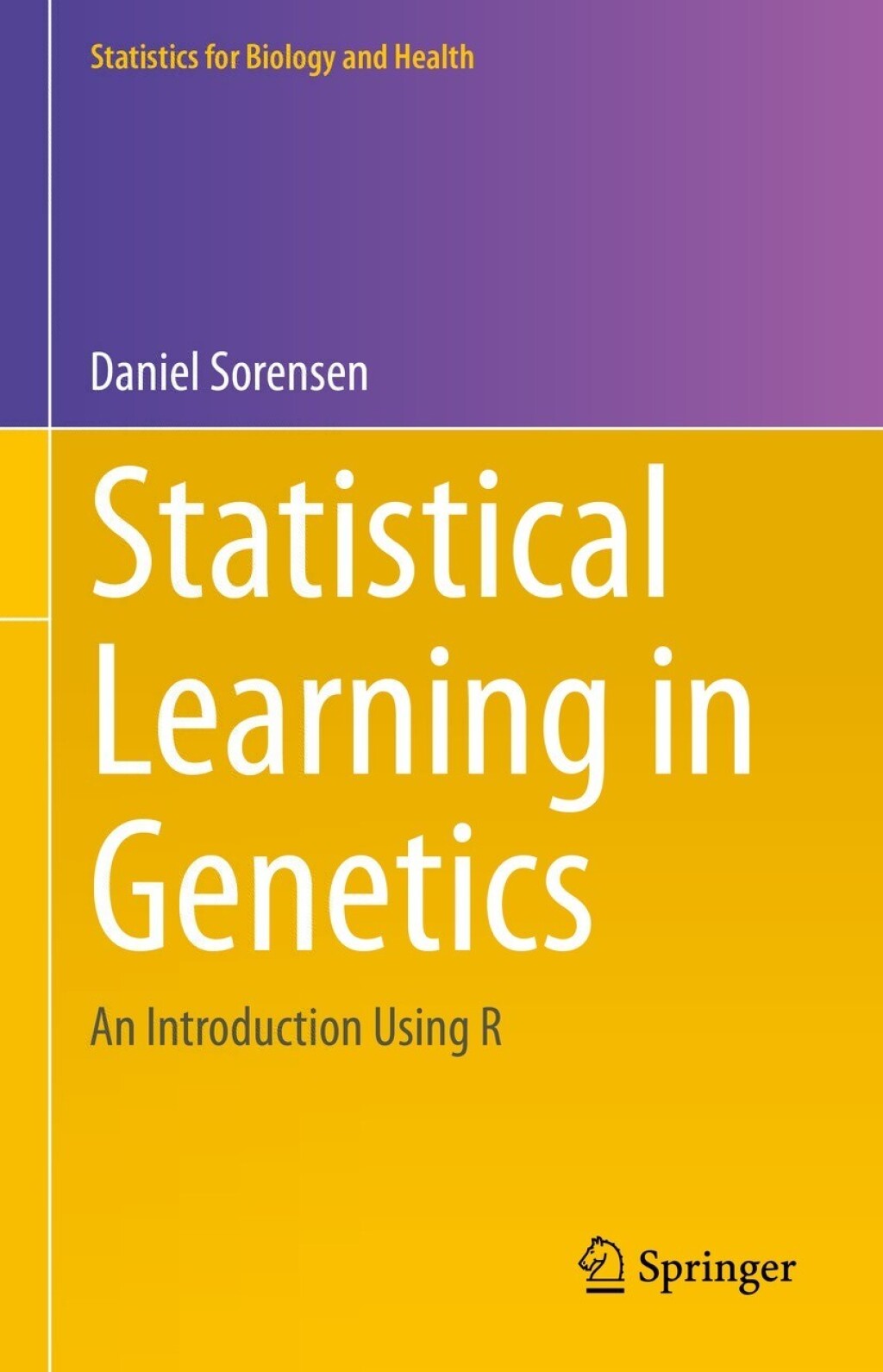 Statistical Learning in Genetics An Introduction Using R 
