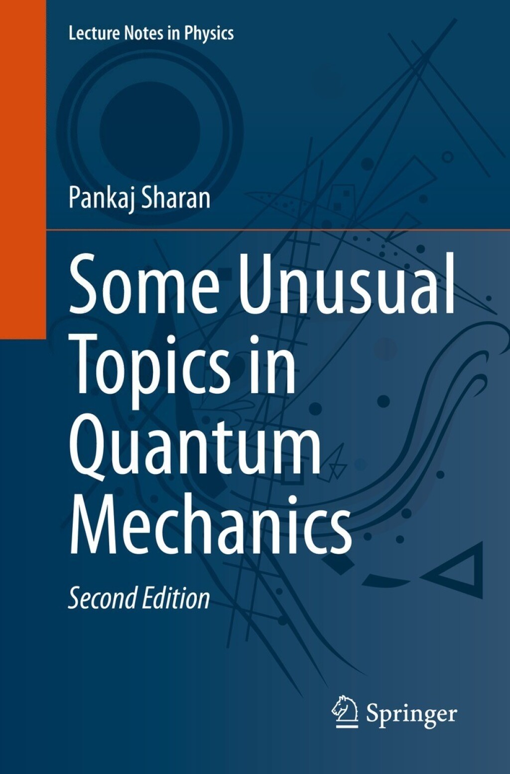 Some Unusual Topics in Quantum Mechanics 2nd Edition
