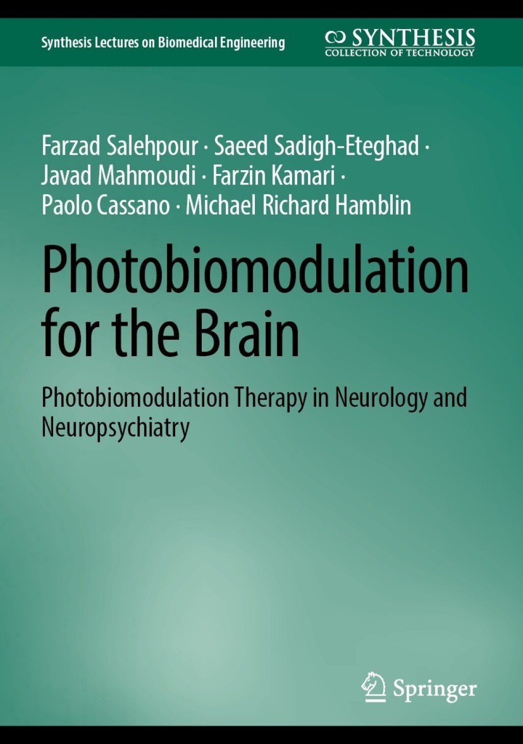 Photobiomodulation for the Brain Photobiomodulation Therapy in Neurology and Neuropsychiatry 
