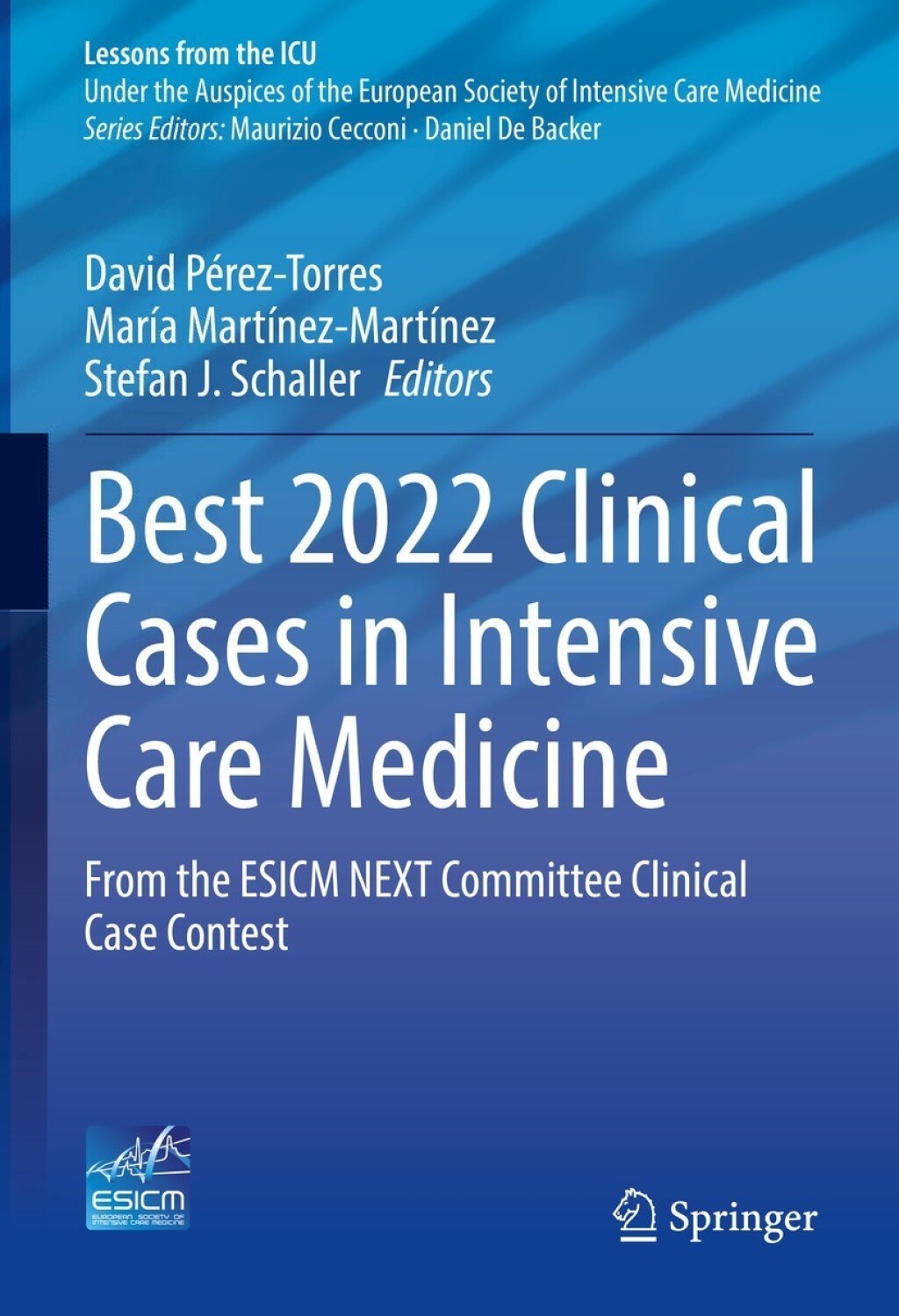 Best 2022 Clinical Cases in Intensive Care Medicine From the ESICM NEXT Committee Clinical Case Contest 