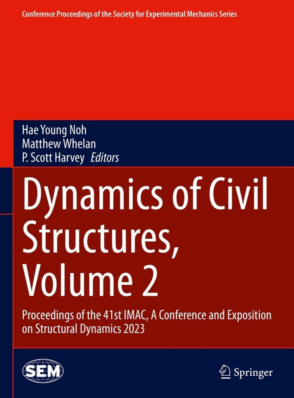 Dynamics of Civil Structures, Volume 2 Proceedings of the 41st IMAC, A Conference and Exposition on Structural Dynamics 2023 
