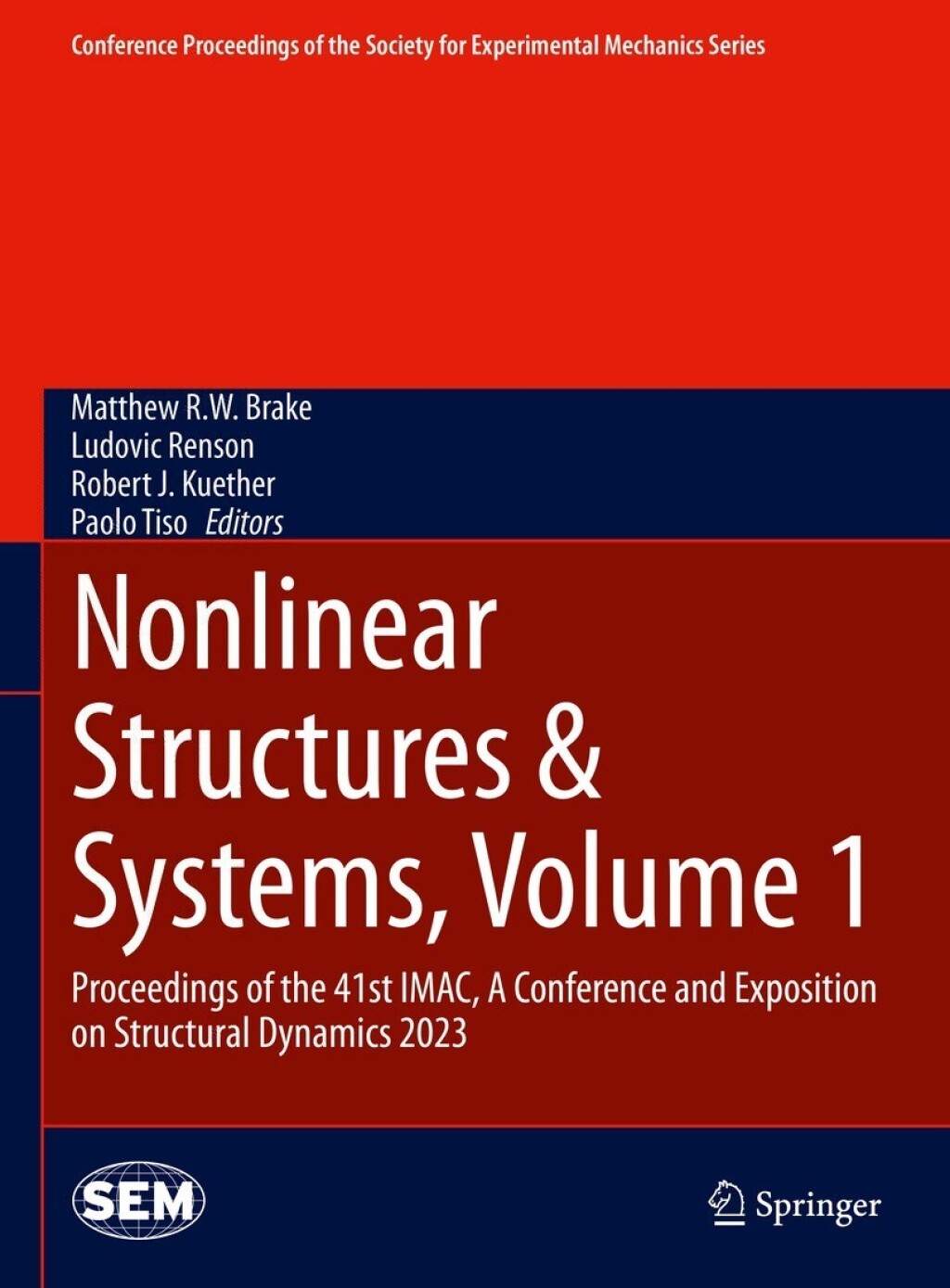 Nonlinear Structures & Systems, Volume 1 Proceedings of the 41st IMAC, A Conference and Exposition on Structural Dynamics 2023 