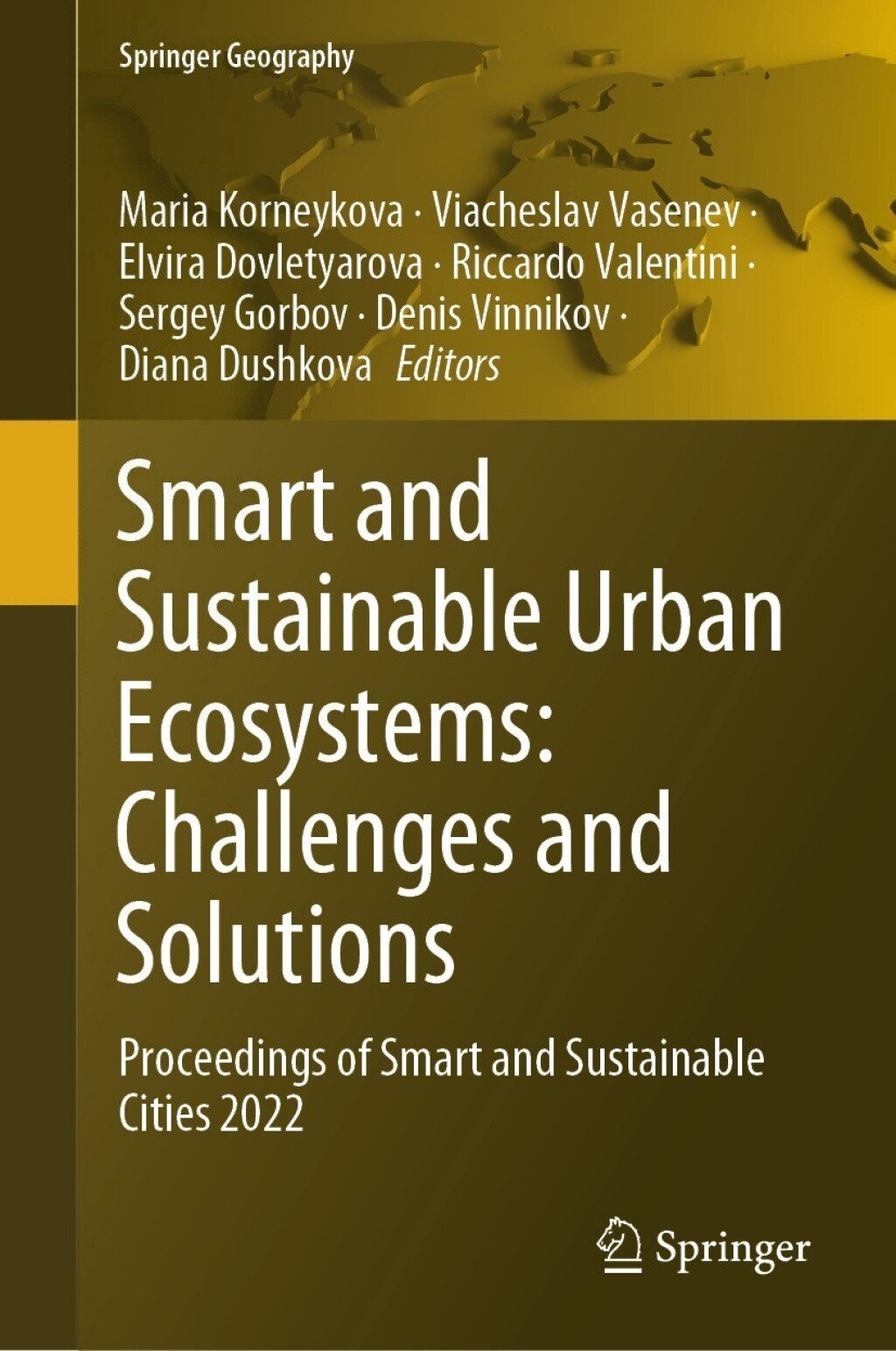 Smart and Sustainable Urban Ecosystems: Challenges and Solutions Proceedings of Smart and Sustainable Cities 2022 