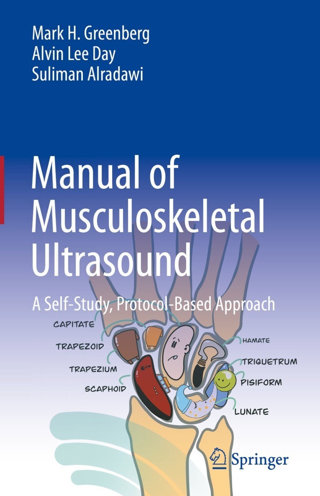 Manual of Musculoskeletal Ultrasound A Self-Study, Protocol-Based Approach 