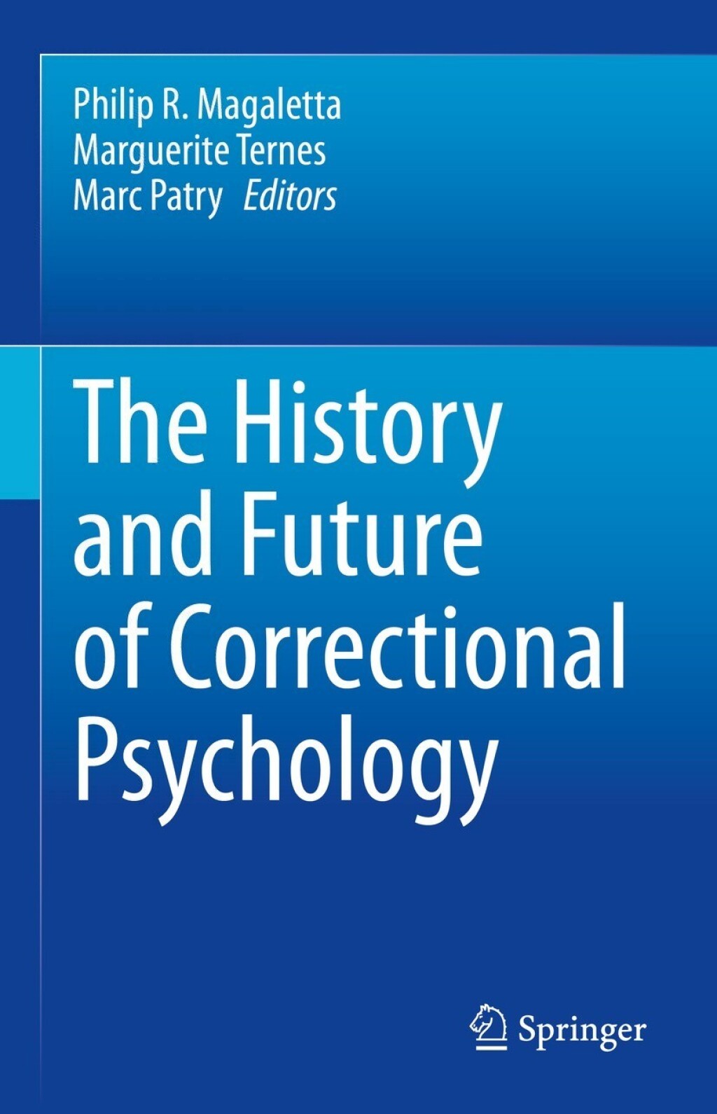 The History and Future of Correctional Psychology 