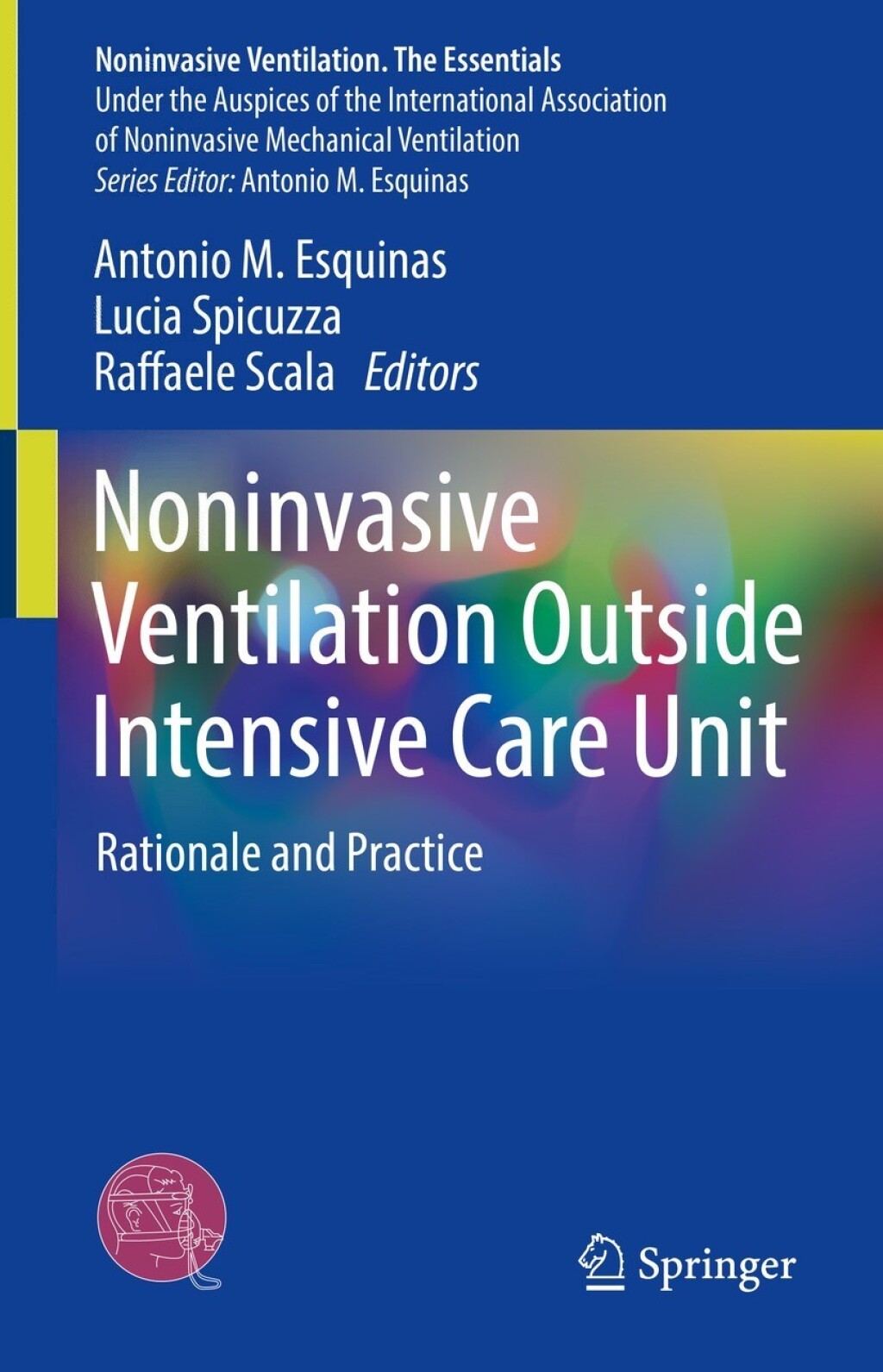 Noninvasive Ventilation Outside Intensive Care Unit Rationale and Practice 