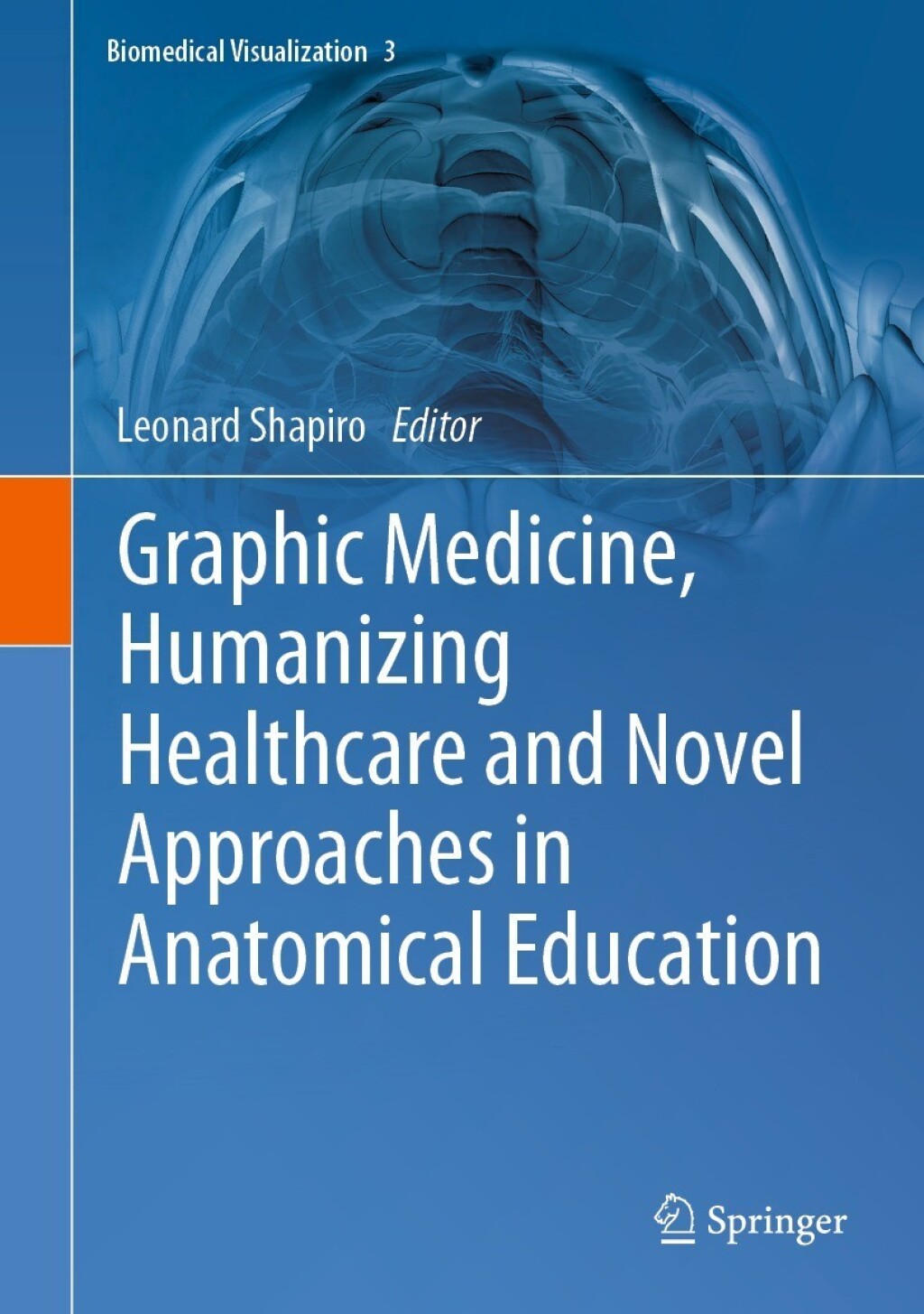 Graphic Medicine, Humanizing Healthcare and Novel Approaches in Anatomical Education 