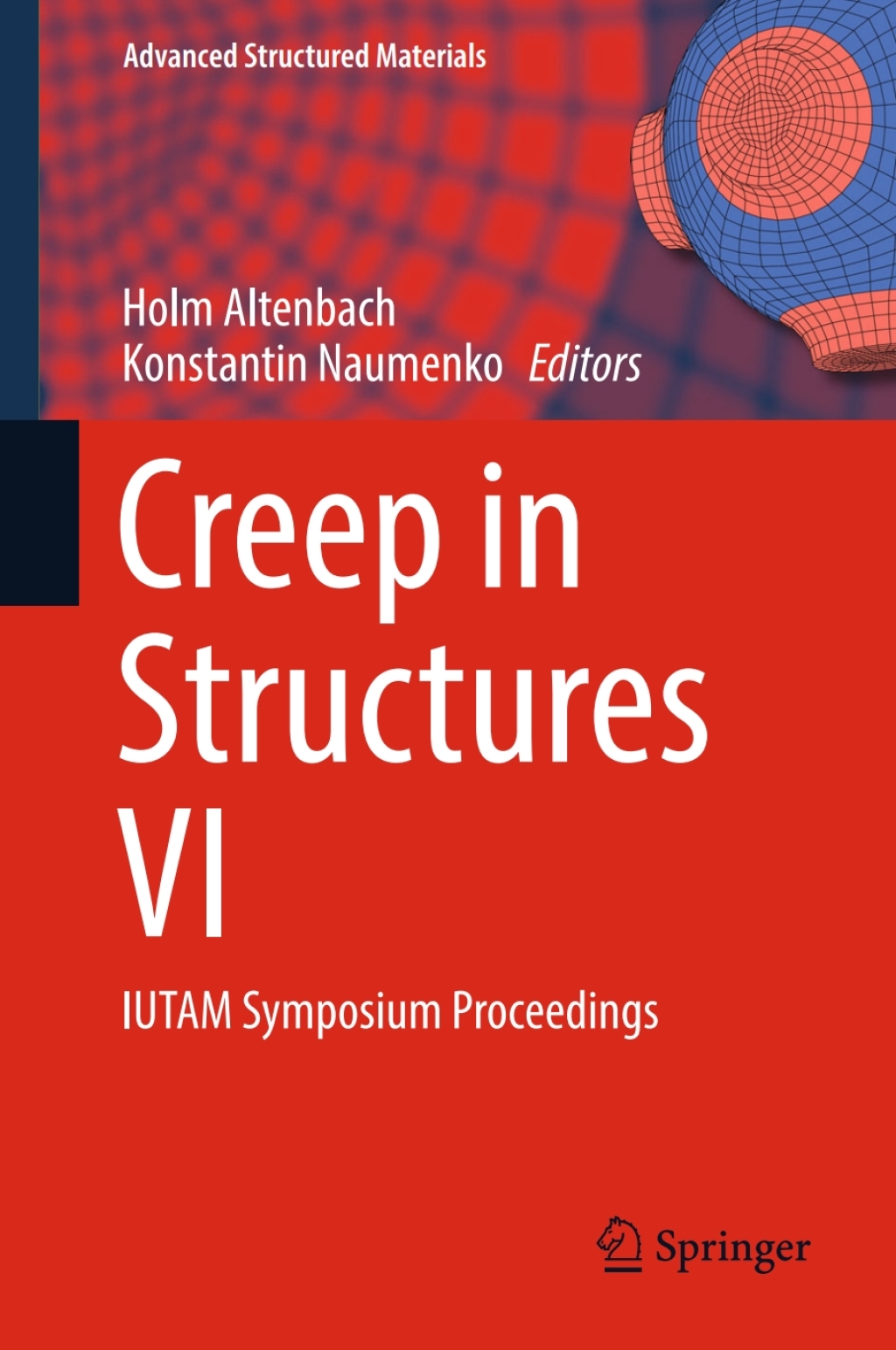 Creep in Structures VI IUTAM Symposium Proceedings 