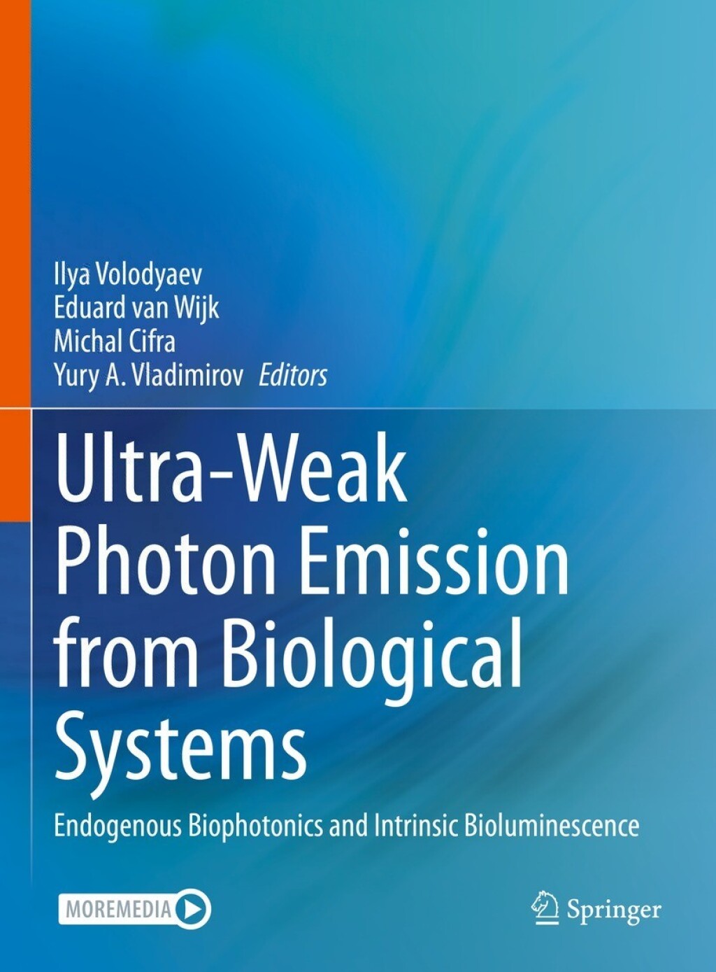 Ultra-Weak Photon Emission from Biological Systems Endogenous Biophotonics and Intrinsic Bioluminescence 
