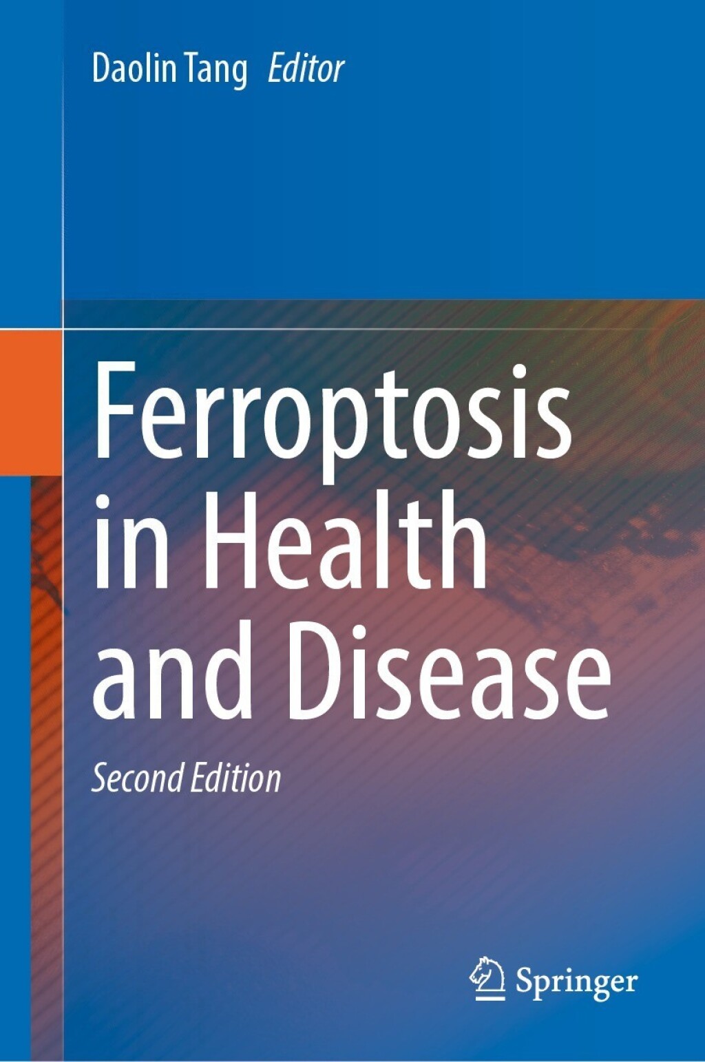 Ferroptosis in Health and Disease 2nd Edition
