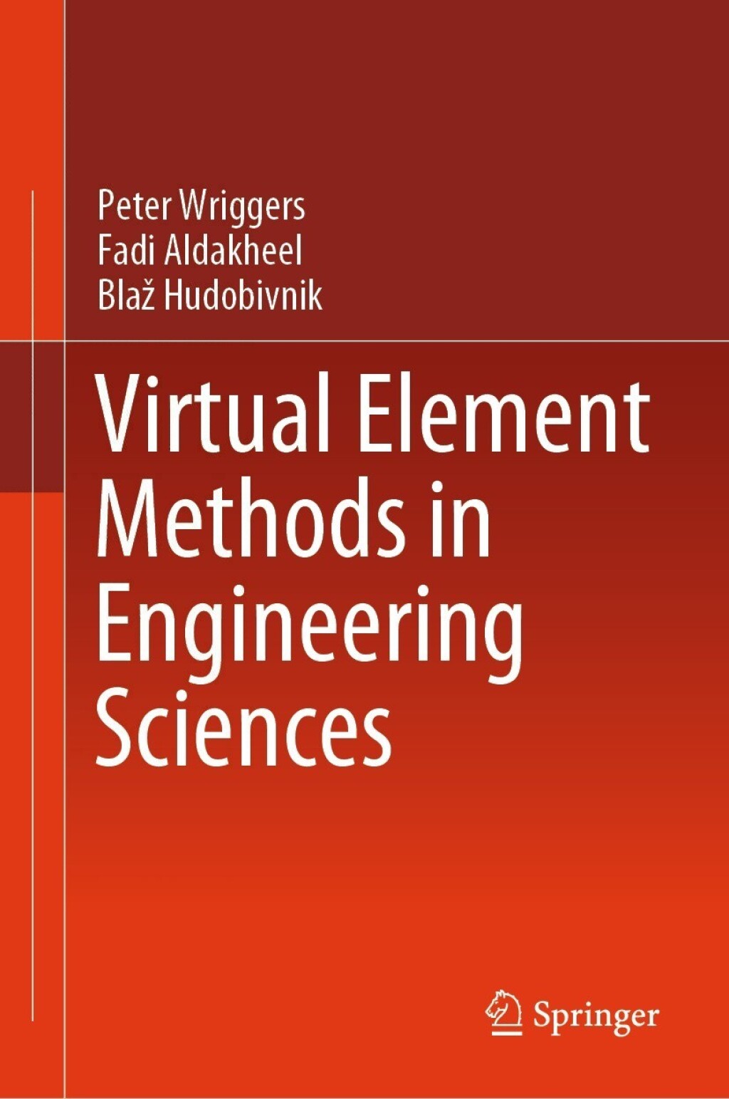 Virtual Element Methods in Engineering Sciences 