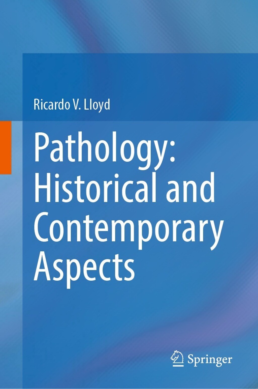 Pathology: Historical and Contemporary Aspects 