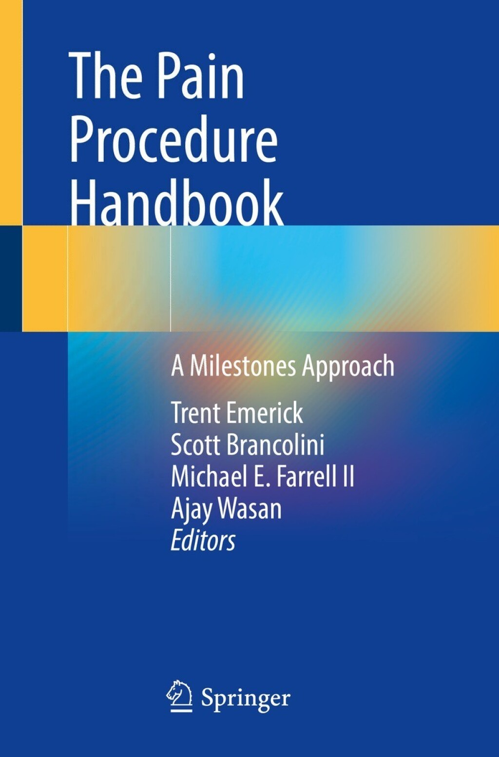 The Pain Procedure Handbook A Milestones Approach 