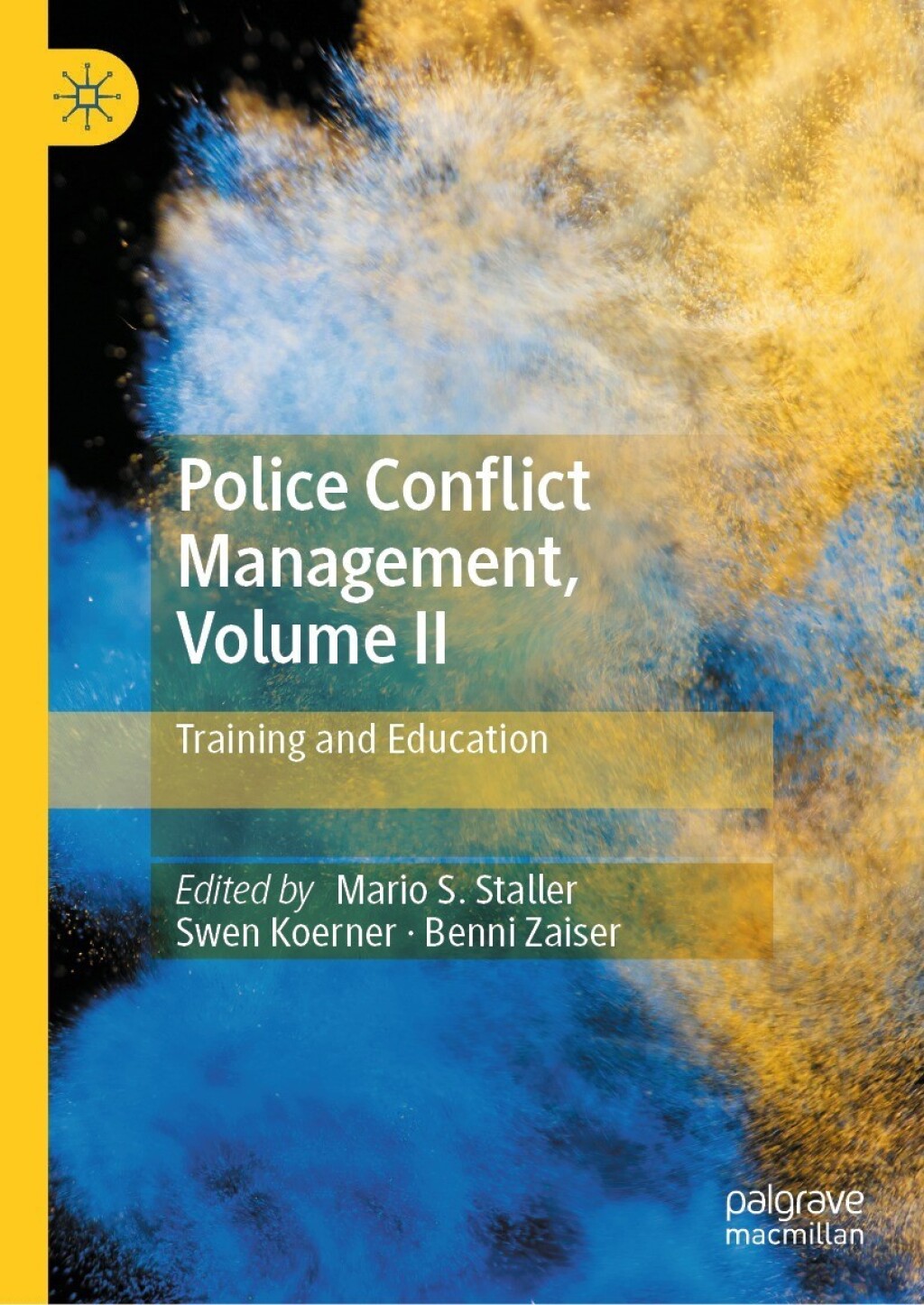 Police Conflict Management, Volume II Training and Education 