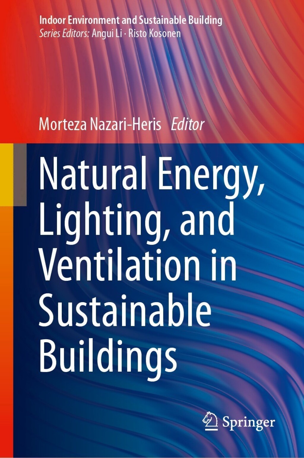 Natural Energy, Lighting, and Ventilation in Sustainable Buildings 
