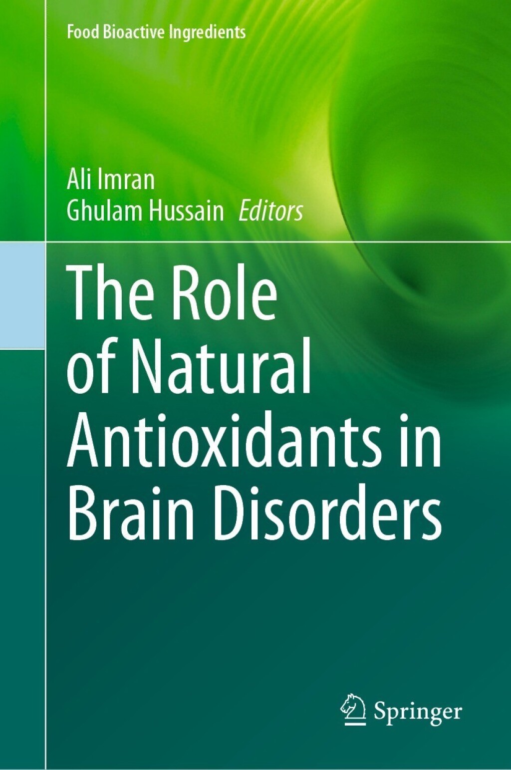 The Role of Natural Antioxidants in Brain Disorders 
