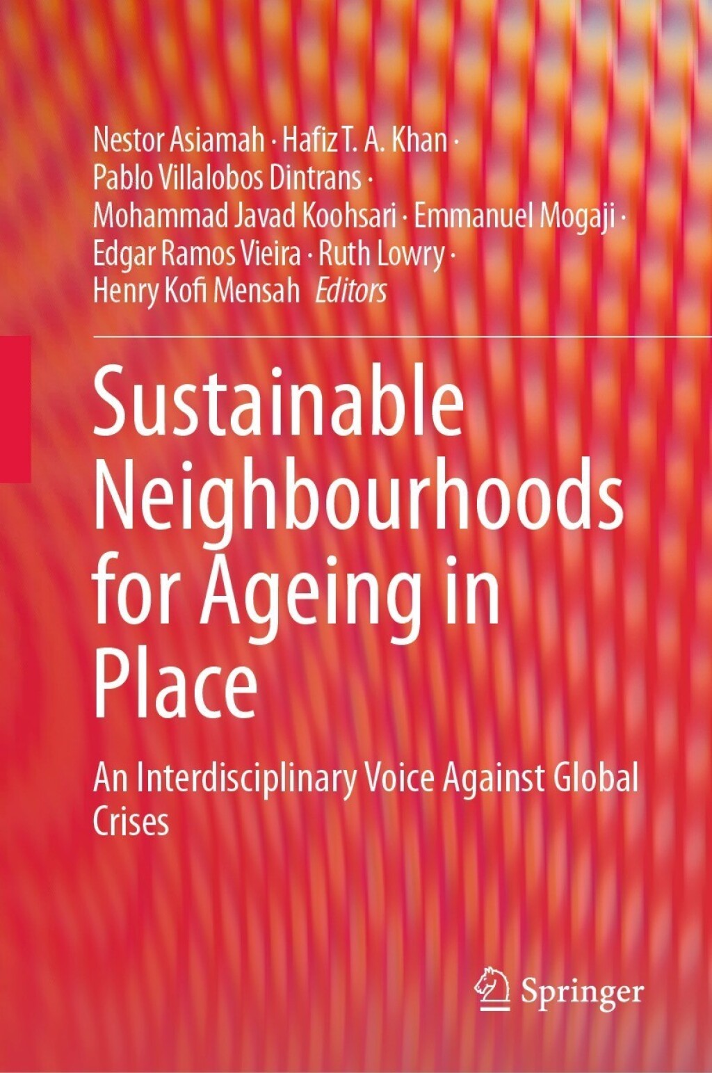 Sustainable Neighbourhoods for Ageing in Place An Interdisciplinary Voice Against Global Crises 