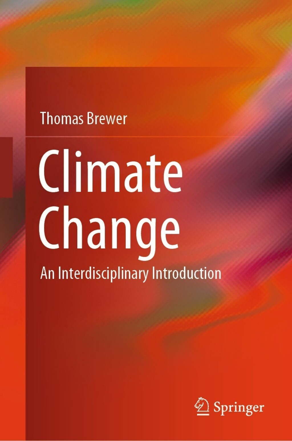 Climate Change An Interdisciplinary Introduction 