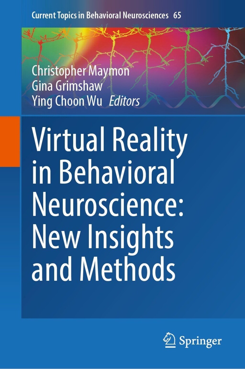 Virtual Reality in Behavioral Neuroscience: New Insights and Methods 