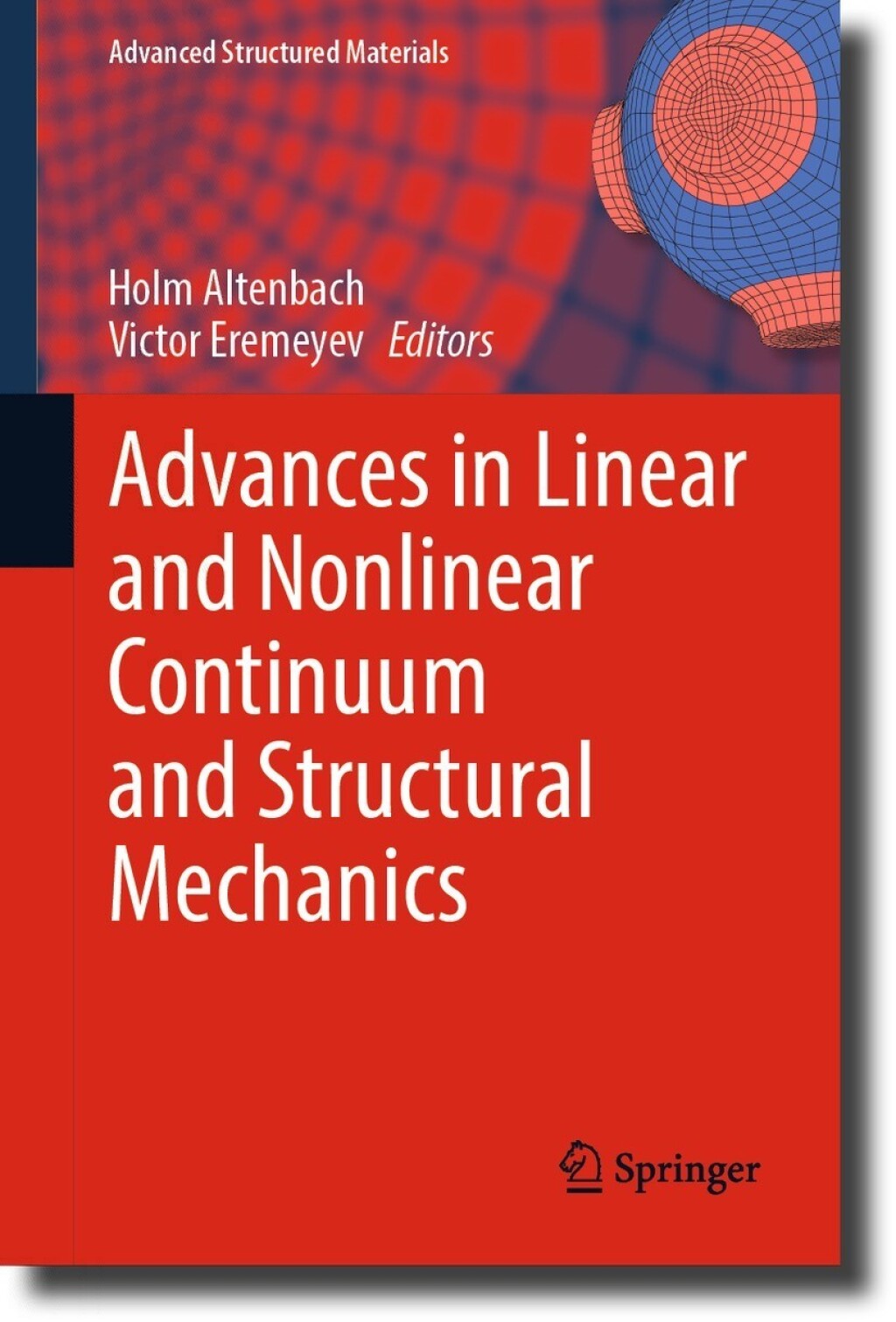 Advances in Linear and Nonlinear Continuum and Structural Mechanics 