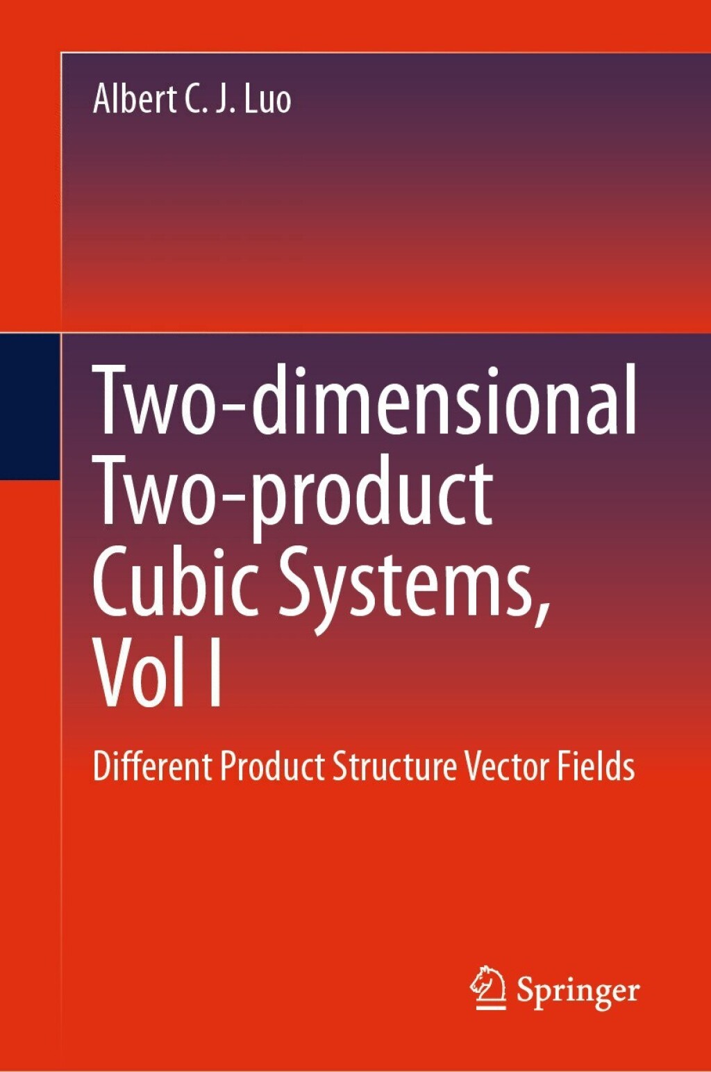 Two-dimensional Two-product CubicÃ‚Â Systems, Vol I Different Product Structure VectorÃ‚Â Fields 