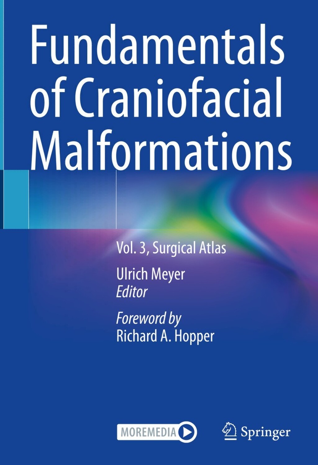 Fundamentals of Craniofacial Malformations Vol. 3, Surgical Atlas 