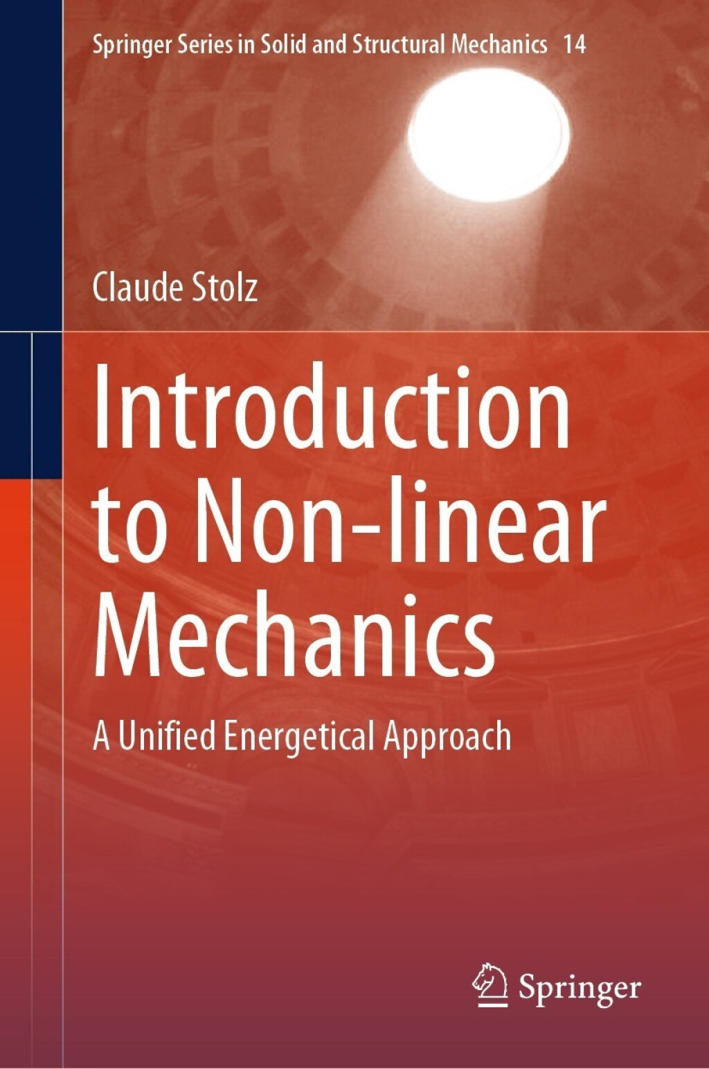 Introduction to Non-linear Mechanics A Unified Energetical Approach 