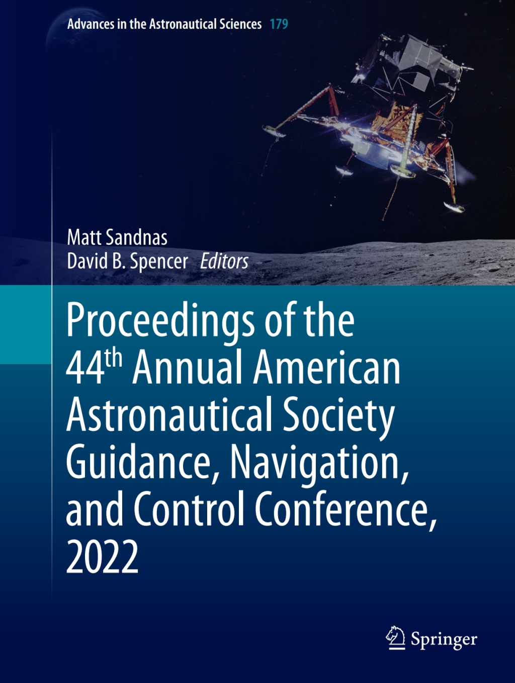 Proceedings of the 44th Annual American Astronautical Society Guidance, Navigation, and Control Conference, 2022 