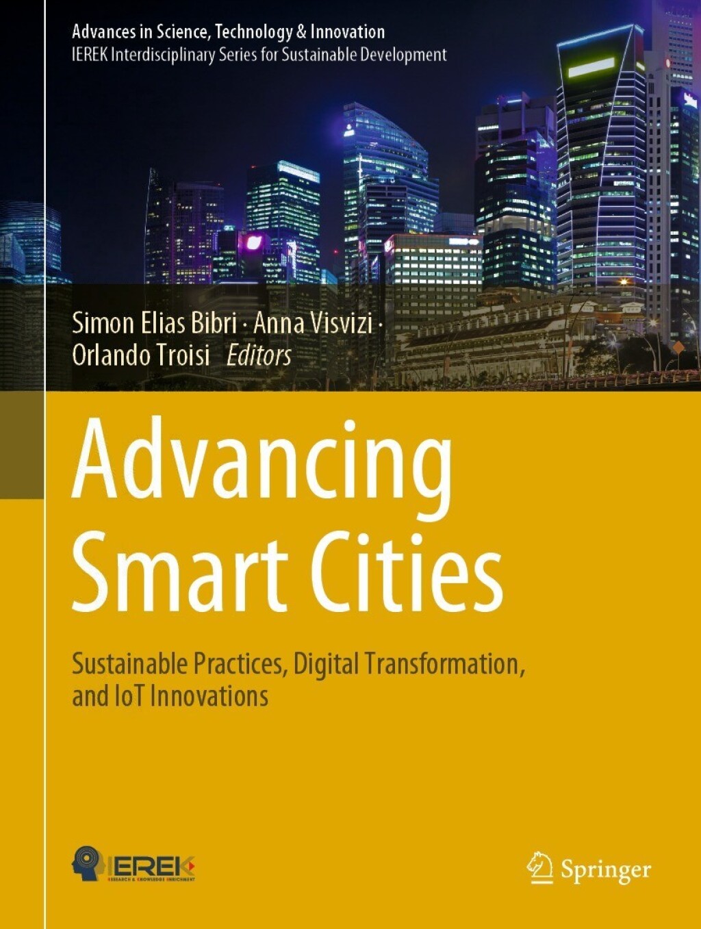 Advancing Smart Cities Sustainable Practices, Digital Transformation, and IoT Innovations 