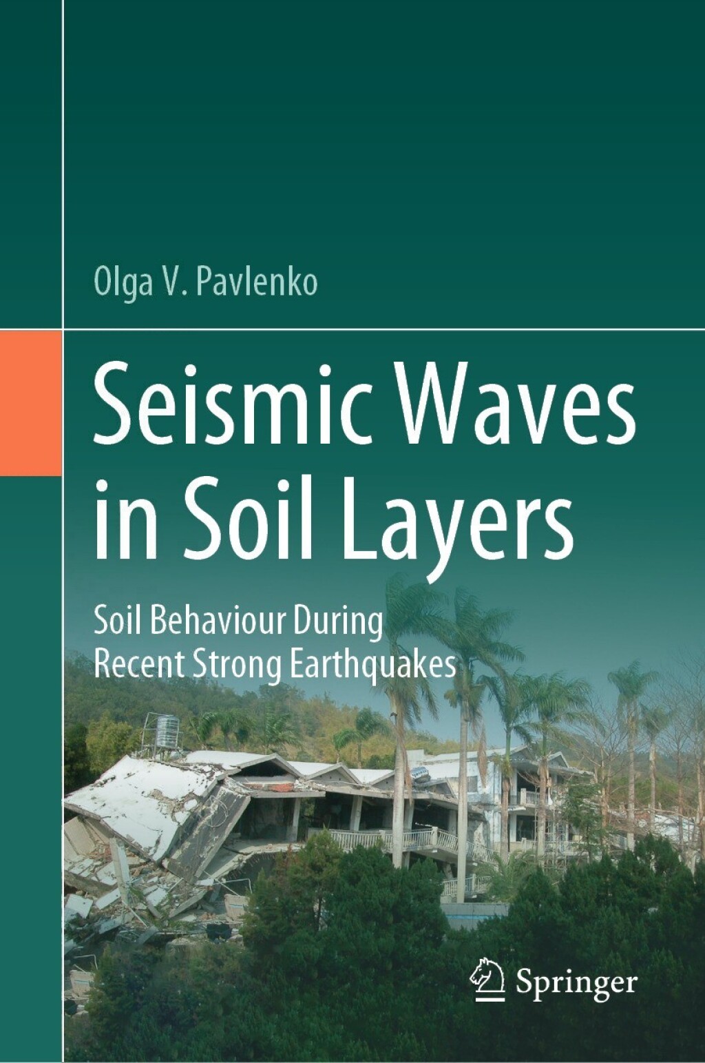 Seismic Waves in Soil Layers Soil Behaviour During Recent Strong Earthquakes 
