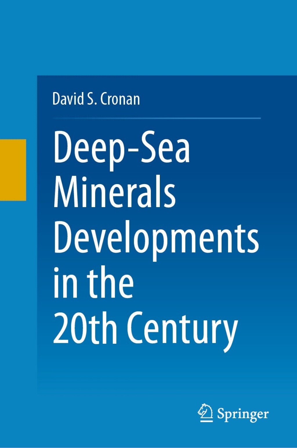Deep-Sea Minerals Developments in the 20th Century 
